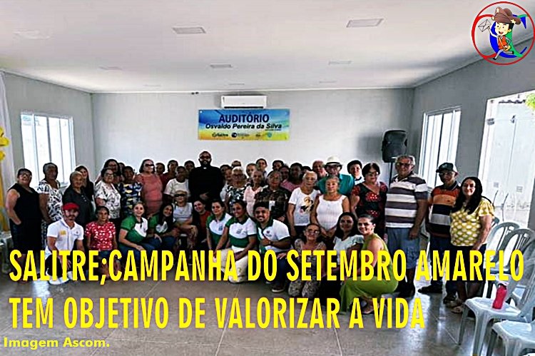 Salitre; Campanha do setembro amarelo tem objetivo de valorizara a vida