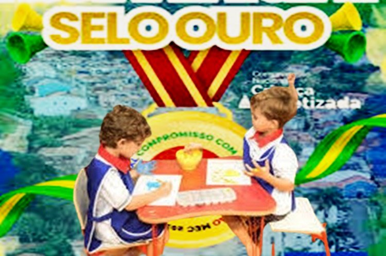 MUNICÍPIO DE ABAIÁRA CONQUISTA SELO OURO NA EDUCAÇÃO PELA PRIMEIRA VEZ