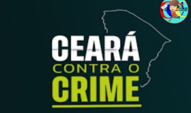 CEARÁ CONTRA O CRIME